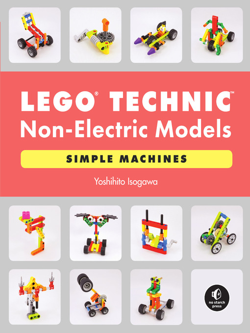 Title details for LEGO Technic Non-Electric Models by Yoshihito Isogawa - Available